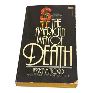 The American Way of Death Jessica Mitford Paperback